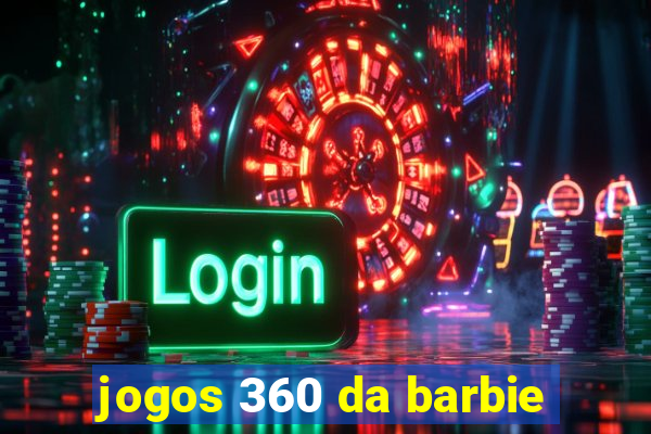 jogos 360 da barbie